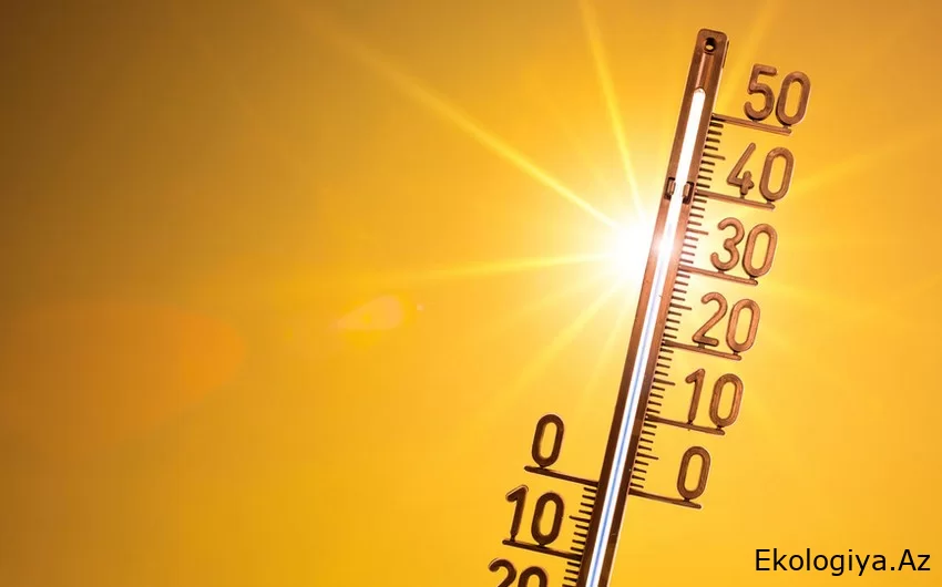 Ötən il Azərbaycanda ən yüksək temperatur Culfada qeydə alınıb