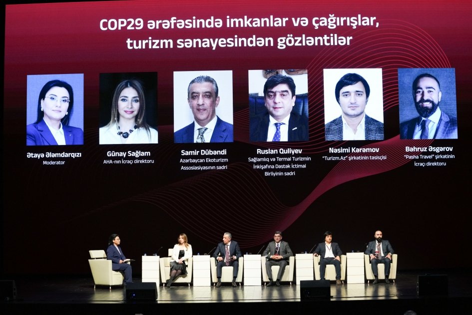 “COP29 ərəfəsində imkanlar və çağırışlar, turizm sənayesindən gözləntilər” - Növbəti panel