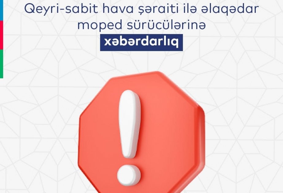 Baş Dövlət Yol Polisi İdarəsi qeyri-sabit hava şəraiti ilə əlaqədar moped sürücülərinə xəbərdarlıq edib