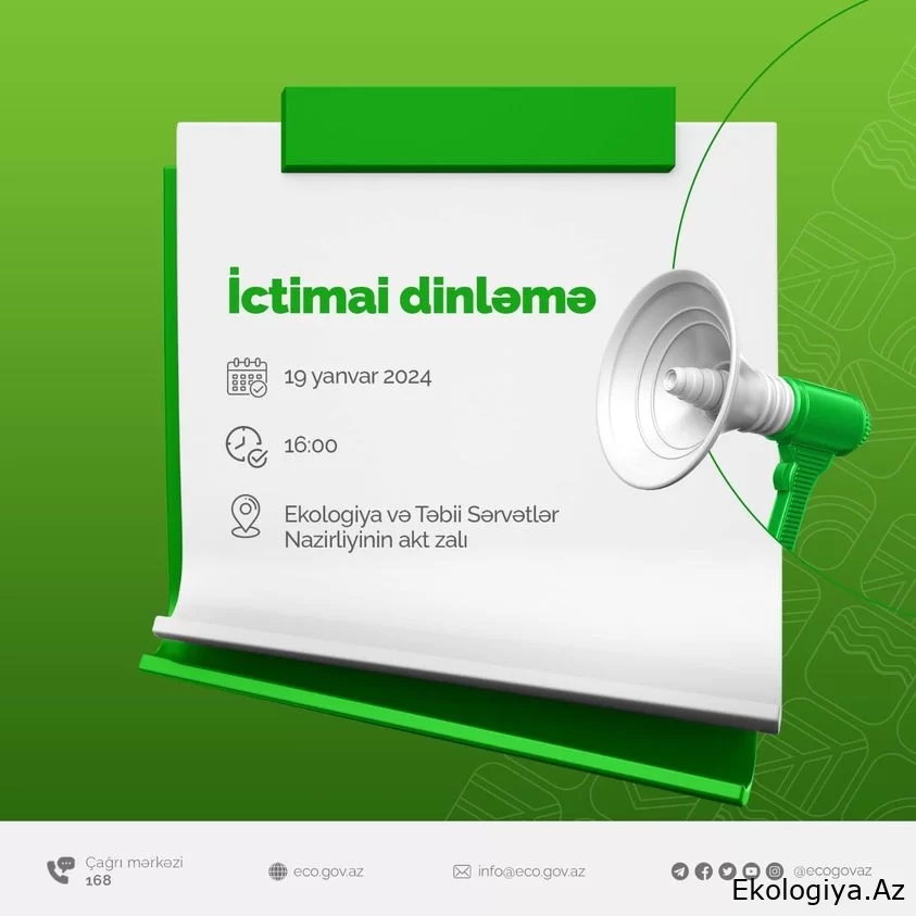 Ekologiya və Təbii Sərvətlər Nazirliyi: İctimai dinləmə keçiriləcək - BİLDİRİŞ