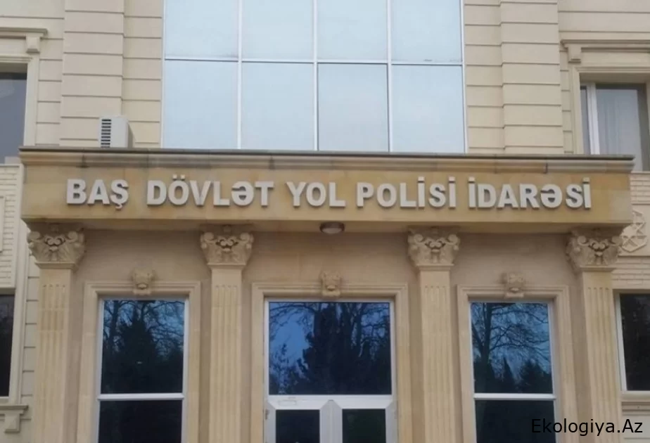 Baş Dövlət Yol Polisi İdarəsi avtomobil sahiblərinə müraciət edib