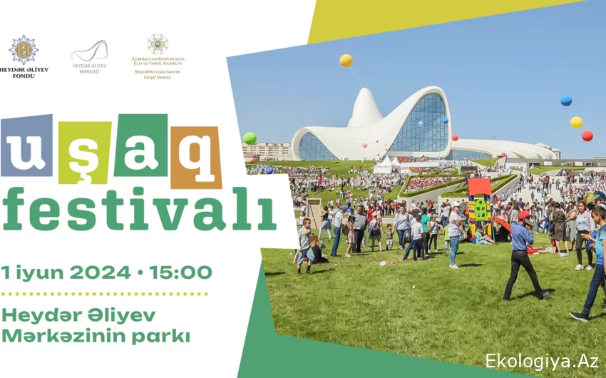 Heydər Əliyev Mərkəzinin parkında Uşaq festivalı təşkil olunacaq
