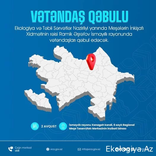 ETSN yanında Meşələrin İnkişafı Xidmətinin rəisi Ramik Əşrəfovun bu tarixdə qəbulu olacaq - ELAN