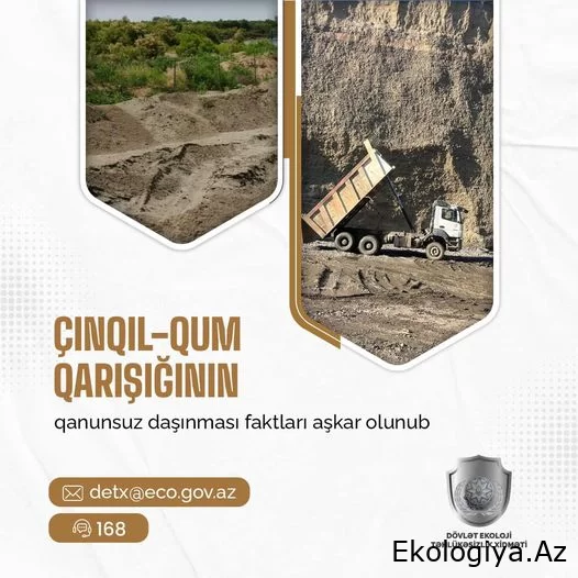 Dövlət Ekoloji Təhlükəsizlik Xidmətinin əməkdaşları çınqıl-qum qarışığının qanunsuz götürüldüyü müəyyən edib
