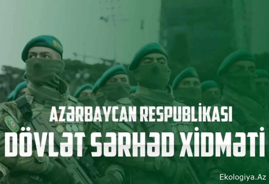 Vətən sərhəddən başlayır... Azərbaycan Sərhəd Mühafizəsi 105 yaşında