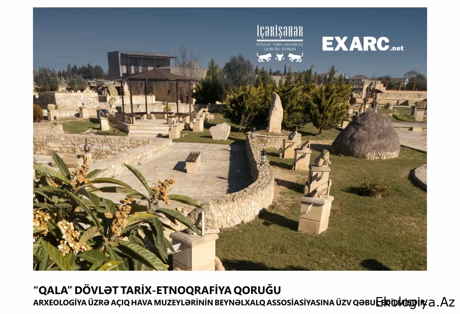 “Qala” qoruğu Arxeologiya üzrə Açıq Hava Muzeylərinin Beynəlxalq Assosiasiyasına üzv seçilib