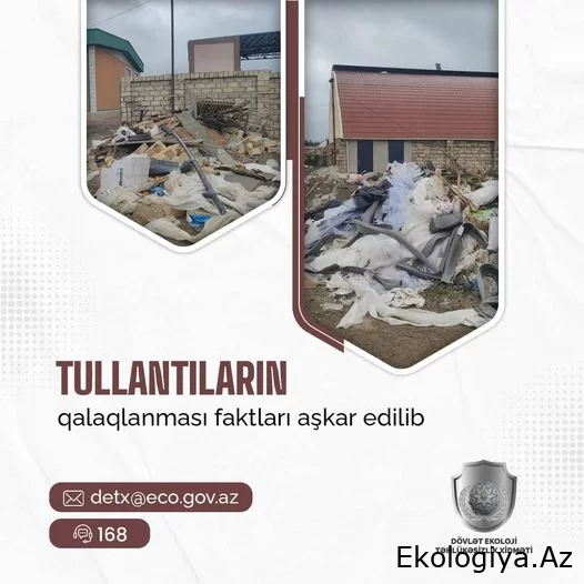 Dövlət Ekoloji Təhlükəsizlik Xidmətinin əməkdaşları bu ərazilərdə tullantıların qalaqlanması faktları aşkarladı