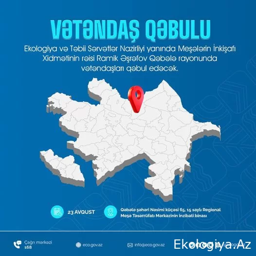 ETSN yanında Meşələrin İnkişafı Xidmətinin rəisi Ramik Əşrəfov bu rayonlarının sakinlərini qəbul edəcək