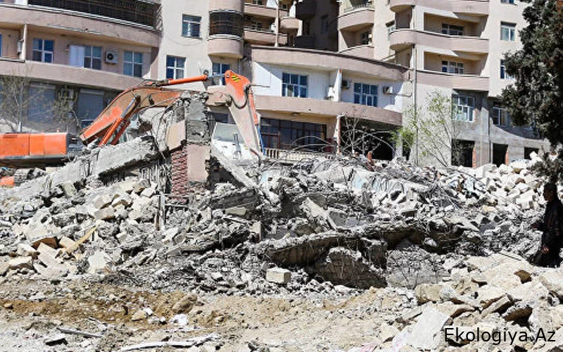 Bakıda bu ərazilərdə binaların söküntüsünə başlanılır