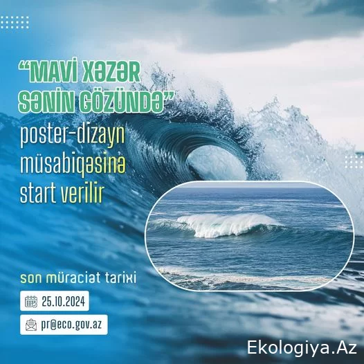“Mavi Xəzər sənin gözündə” poster-dizayn müsabiqəsi davam edir
