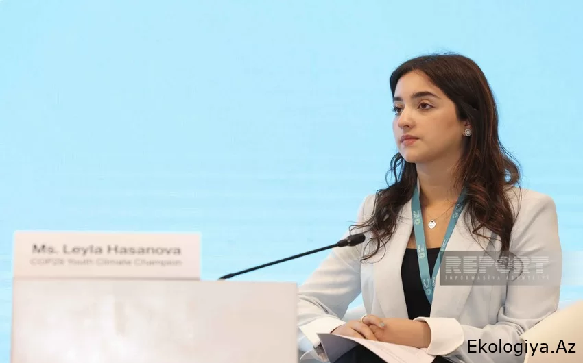 Leyla Həsənova: İqlimlə bağlı fəaliyyətin şəffaflığının təmin edilməsinə gənclərin cəlb edilməsi vacibdir