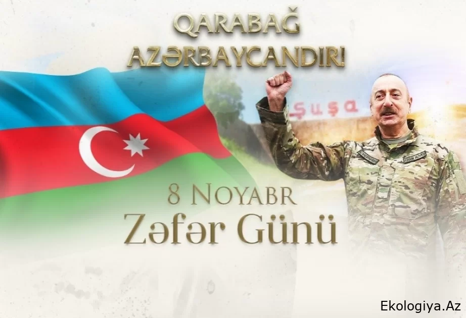 8 Noyabr – bizim Zəfər hekayəmiz
