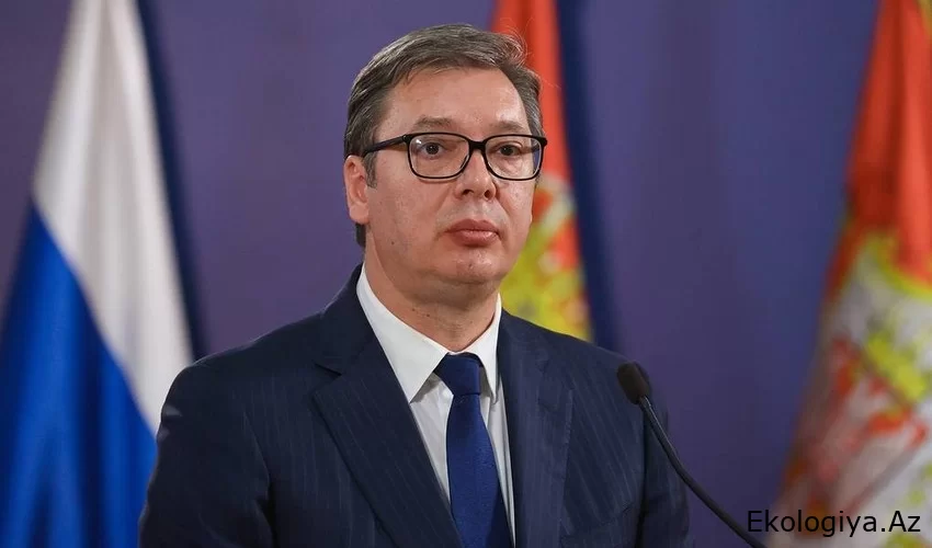 Serbiya Prezidentinin COP29-la bağlı Azərbaycanda səfərdədir