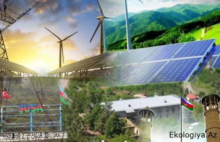 Azərbaycanın alternativ enerji layihələri – gələcək illər üçün hesablanmış strateji addım - ŞƏRH