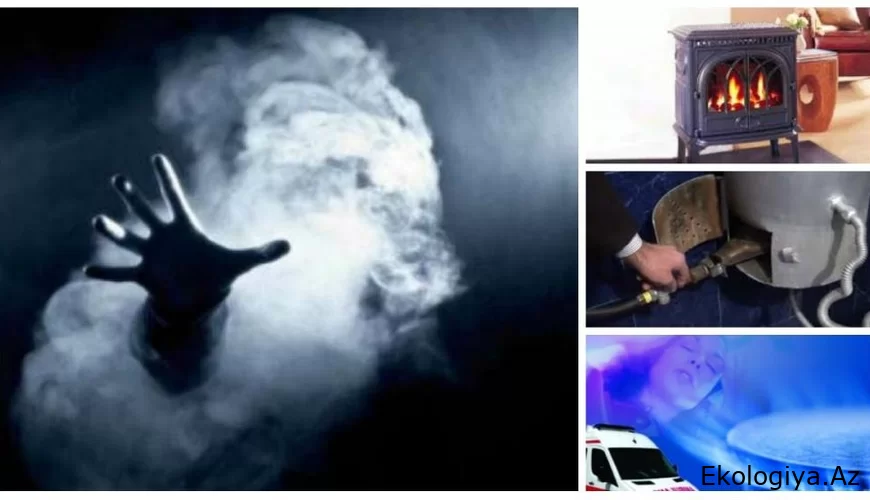 Dəm qazı “iş başında” – ölüm hallarını, zəhərlənmələri durdurmaq niyə mümkün olmur? - SƏBƏBLƏR