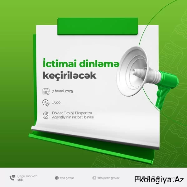 Dövlət Ekoloji Ekspertiza Agentliyində ictimai dinləmə keçiriləcək - ELAN