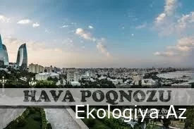 Sabah ölkə ərazisində 14 dərəcə isti olacaq