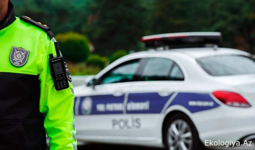 Yol polisi həftəsonu səfərə hazırlaşan sürücülərə müraciət edib