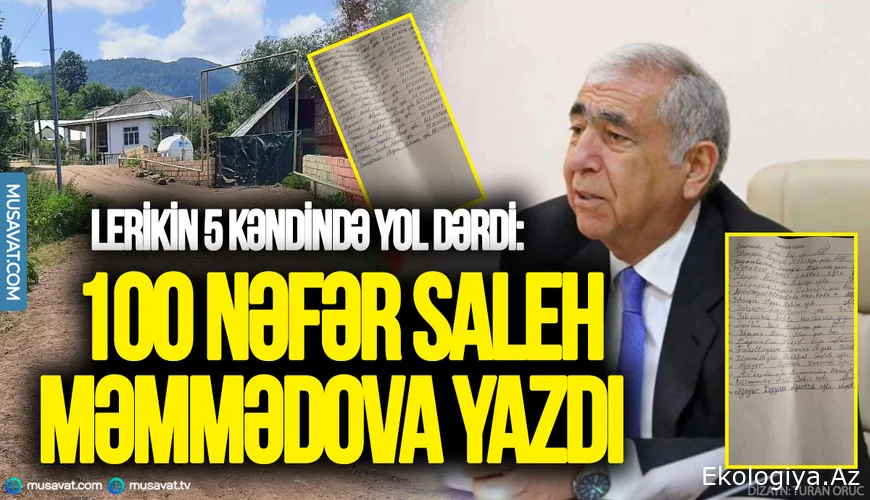 Lerikin 5 kəndində yol dərdi: 100-dən çox yerli sakin Saleh Məmmədova üz tutdu/FOTO