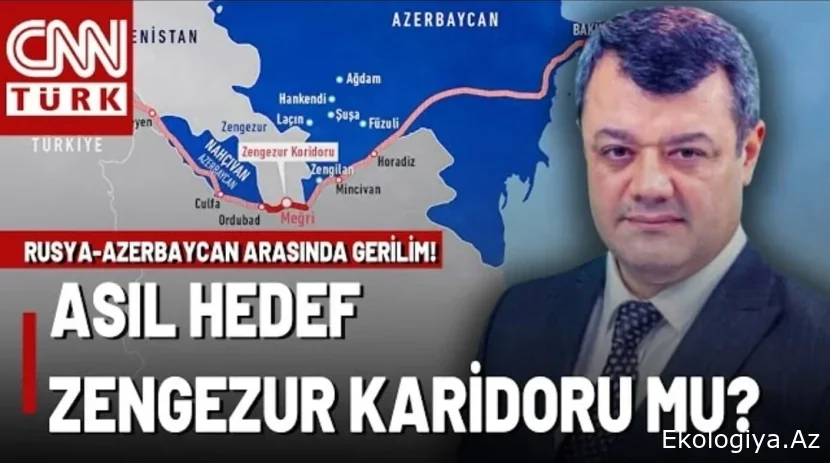 Azərbaycan-Rusiya GƏRGİNLİYİ: Əsas səbəb Zəngəzur dəhlizidir? - CNN Türk/VİDEO