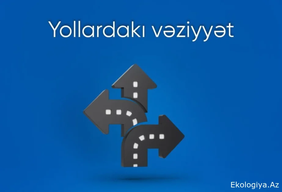 Bakıda bir sıra yollarda nəqliyyatın hərəkətində sıxlıq yaranıb