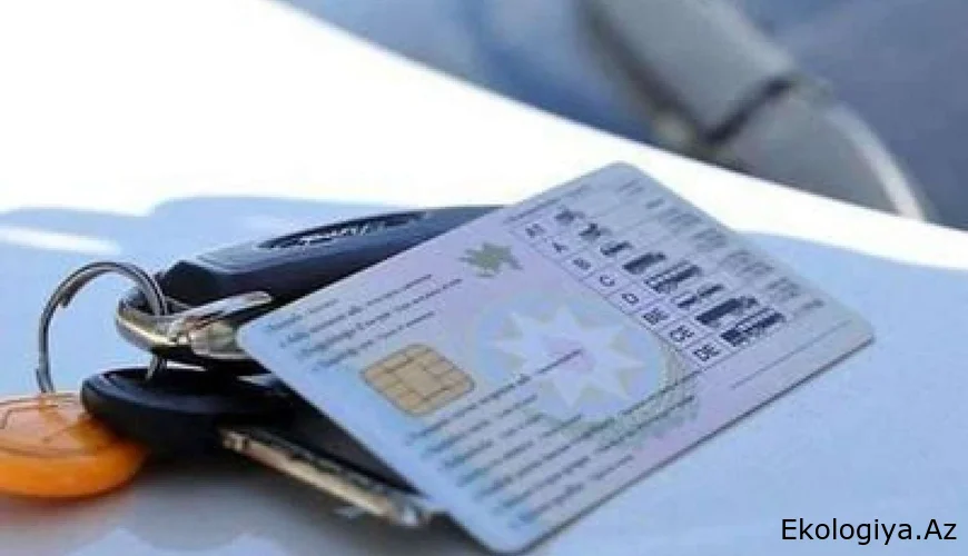 Azərbaycanda sürücülük vəsiqəsi ilə bağlı YENİLİK