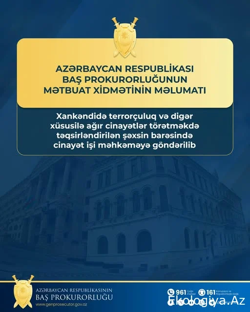 Baş Prokurorluğun Mətbuat xidməti mühüm  məlumat yaydı