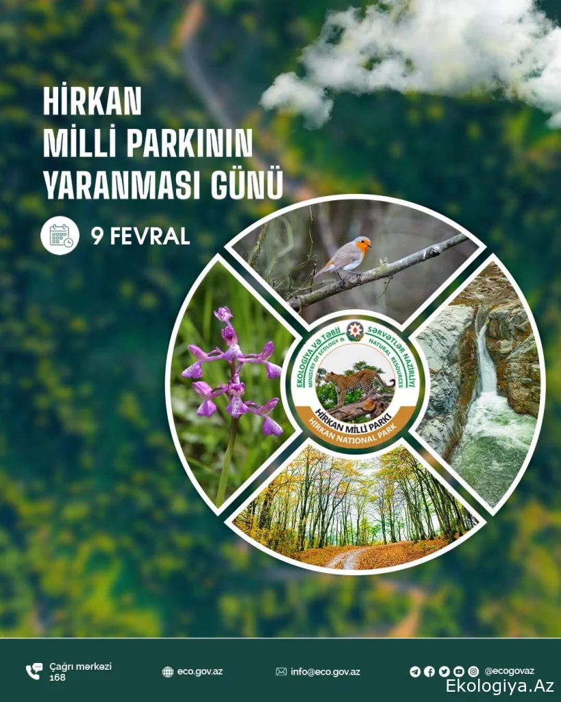 Bu gün Hirkan Milli Parkının yaranması günüdür