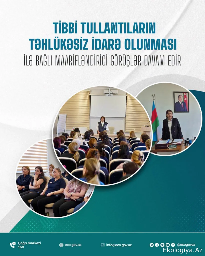 Tibbi tullantıların təhlükəsiz idarə olunması ilə bağlı maarifləndirici görüşlər davam edir