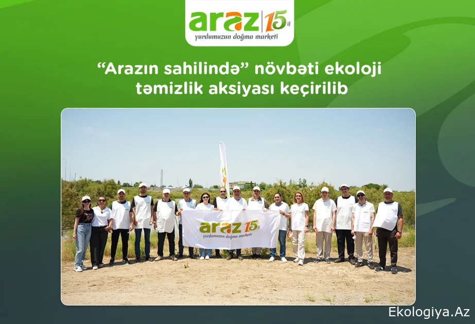 Arazın sahilində” növbəti ekoloji təmizlik aksiyası keçirilib 06.07.2026 [09:59] A+