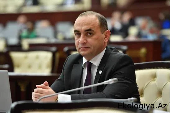 Deputat Ceyhun Məmmədov: İqlim dəyişikliyi ilə bağlı yeni qanunvericiliyə ehtiyac var